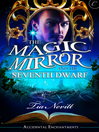 Cover image for The Magic Mirror and the Seventh Dwarf